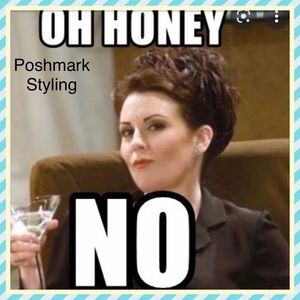 Please Do Not Poshmark “ Style “ Me